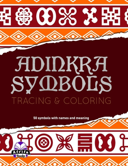Adinkra Symbols : Tracing and Coloring book by Edward Afrifa Manu - Paperback