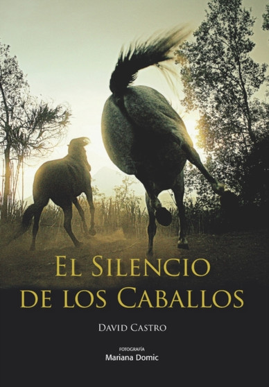 El Silencio de los Caballos : Nueva edicion