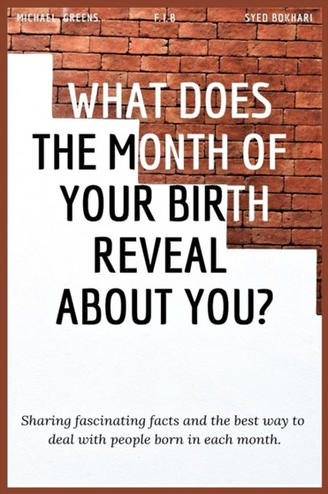 What Does the Month of Your Birth Reveal about You : 5