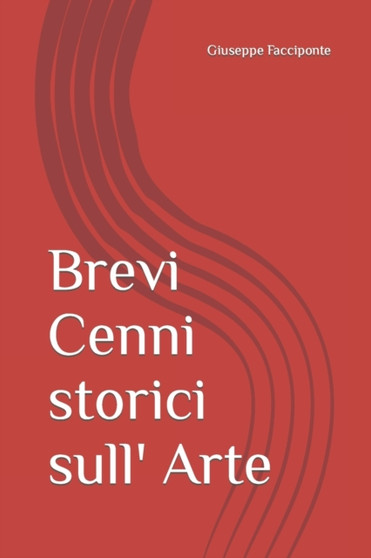 Brevi Cenni storici sull' Arte