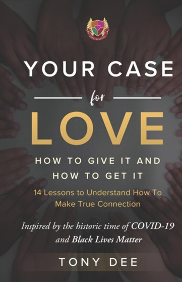 Your case for Love : How to give it and How to get it