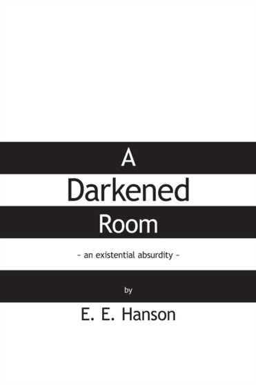 A Darkened Room by E E Hanson - Paperback