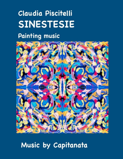 Sinestesie : Painting music by Claudia Piscitelli - Paperback