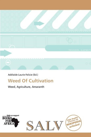 Weed of Cultivation