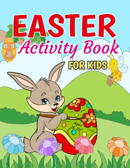 Easter Activity Book For Kids Ages 8-12 : Easter Activity Book For Girls And Boys Including Easter Coloring Pages, Mazes, Sudoku Puzzles, Word Search, and More! (Easter Activity Books For Kids) by Ar Rayyans Press - Paperback
