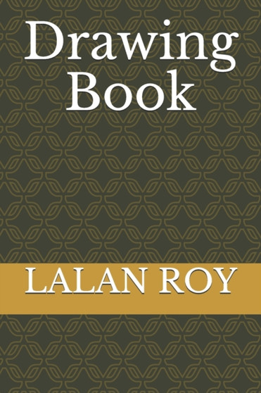 Drawing Book by Lalan Kumar Roy - Paperback