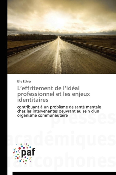L Effritement de L Ideal Professionnel Et Les Enjeux Identitaires