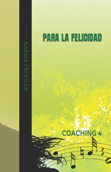 COACHING para la felicidad : 4