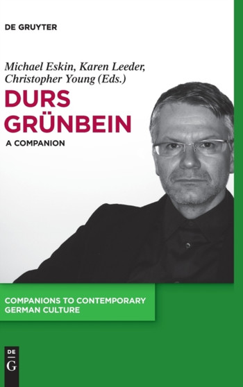 Durs Grunbein : A Companion
