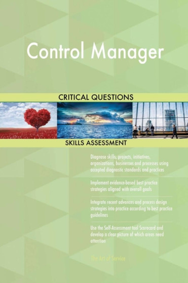Control Manager Critical Questions Skills Assessment by Gerardus Blokdyk - Paperback