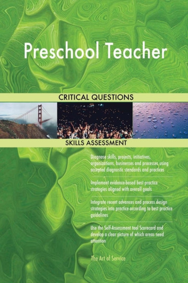 Preschool Teacher Critical Questions Skills Assessment by Gerardus Blokdyk - Paperback