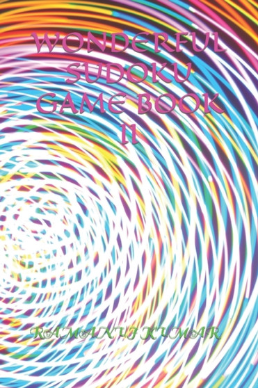 Wonderful Sudoku Game Book II by Ramanuj Kumar - Paperback