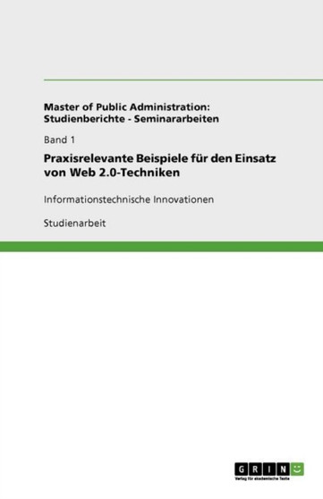 Praxisrelevante Beispiele fur den Einsatz von Web 2.0-Techniken