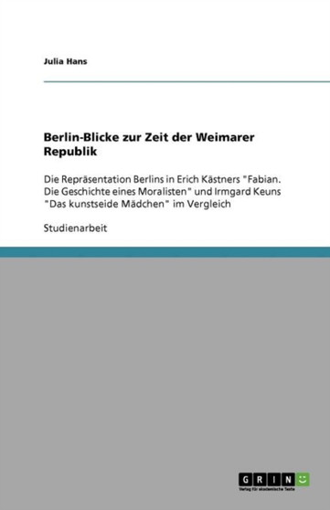 Berlin-Blicke zur Zeit der Weimarer Republik