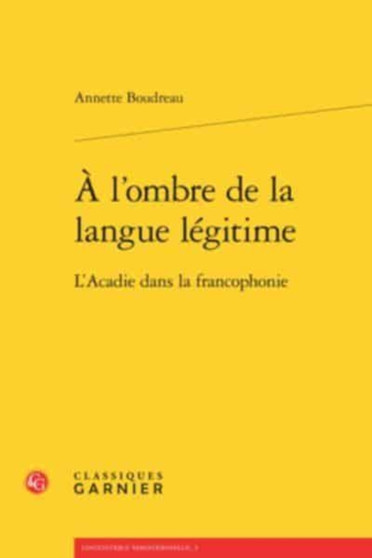 A l'ombre de la langue legitime