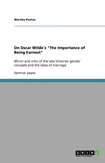 On Oscar Wildes "The Importance of Being Earnest"