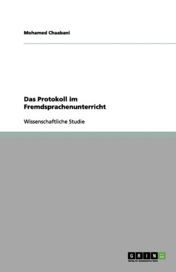 Das Protokoll im Fremdsprachenunterricht
