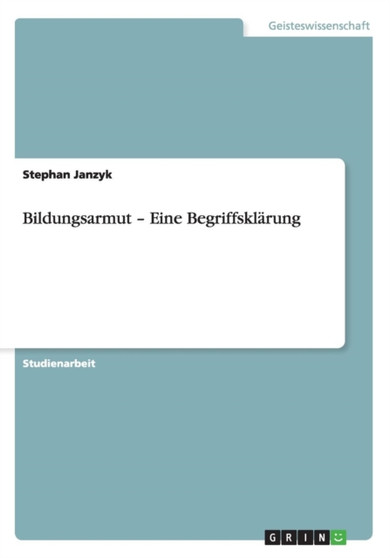 Bildungsarmut - Eine Begriffsklarung