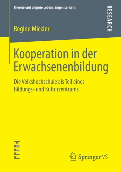 Kooperation in der Erwachsenenbildung : Die Volkshochschule als Teil eines Bildungs- und Kulturzentrums