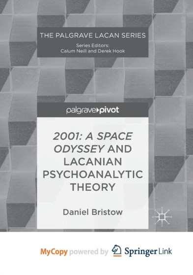 2001 : A Space Odyssey and Lacanian Psychoanalytic Theory