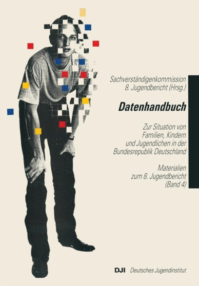 Datenhandbuch : Zur Situation Von Familien, Kindern Und Jugendlichen in Der Bundesrepublik Deutschland : 4