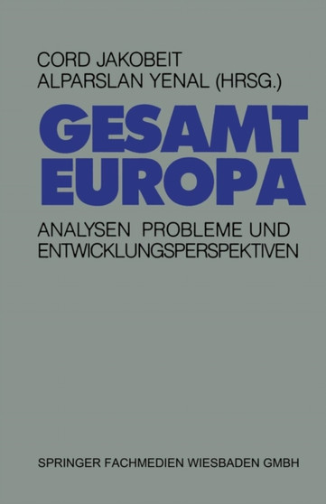 Gesamteuropa : Analysen, Probleme und Entwicklungsperspektiven