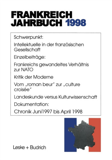 Frankreich-Jahrbuch 1998 : Politik, Wirtschaft, Gesellschaft, Geschichte, Kultur