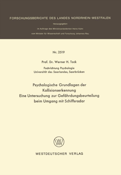 Psychologische Grundlagen der Kollisionserkennung : Eine Untersuchung zur Gefahrdungsbeurteilung beim Umgang mit Schiffsradar