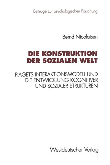 Die Konstruktion der sozialen Welt : Piagets Interaktionsmodell und die Entwicklung kognitiver und sozialer Strukturen : 32