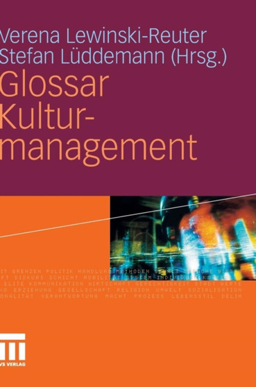 Glossar Kulturmanagement Glossar Kulturmanagement