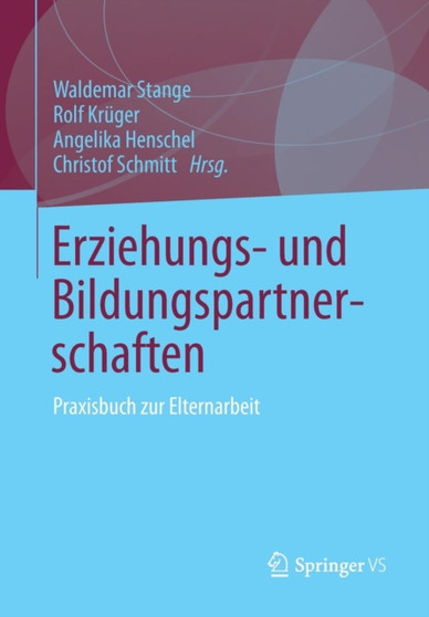 Erziehungs- und Bildungspartnerschaften : Praxisbuch zur Elternarbeit