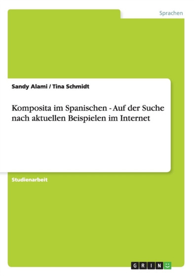 Komposita Im Spanischen - Auf Der Suche Nach Aktuellen Beispielen Im Internet