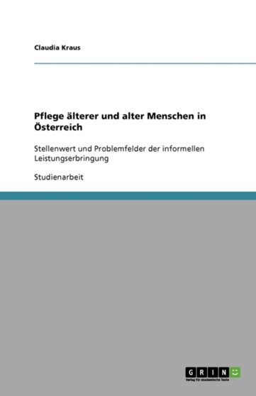 Pflege alterer und alter Menschen in OEsterreich