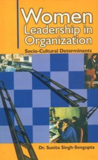 Women and Leadership in Organizations : Socio-cultural Determinants