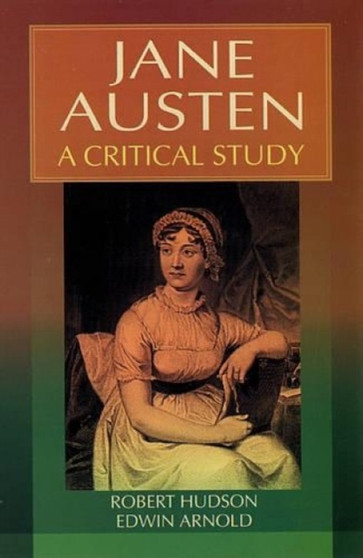Jane Austen : A Critical Study
