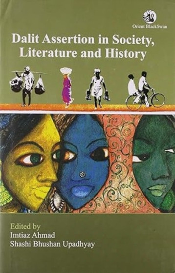 Dalit Assertion in Society, Literature and History