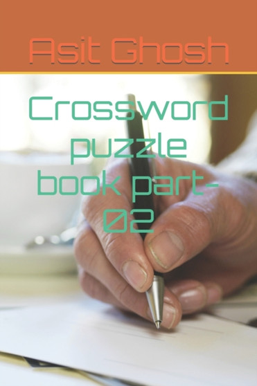 Crossword puzzle book part-02 by Asit Ghosh - Paperback
