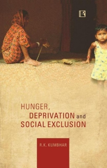 Hunger, Deprivation and Social Exclusion