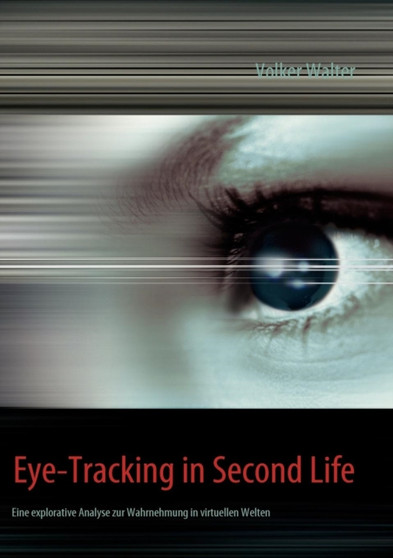 Eye-Tracking in Second Life