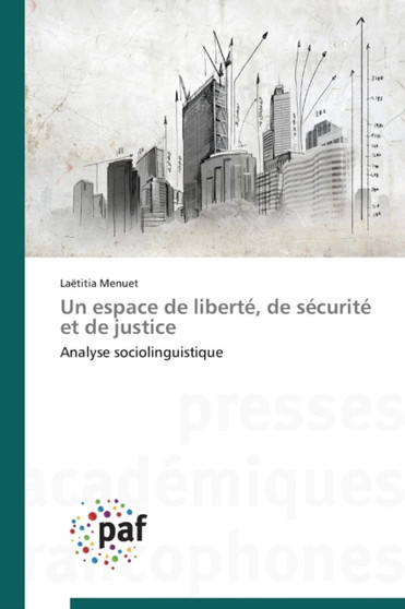 Un Espace de Liberte, de Securite Et de Justice