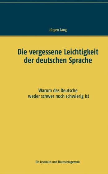Die Vergessene Leichtigkeit Der Deutschen Sprache