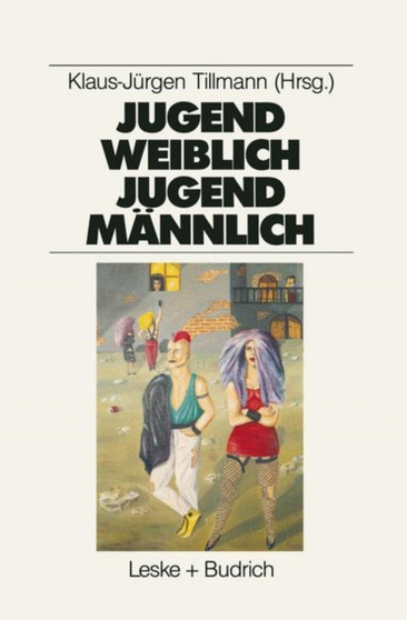 Jugend weiblich - Jugend mannlich : Sozialisation, Geschlecht, Identitat : 10