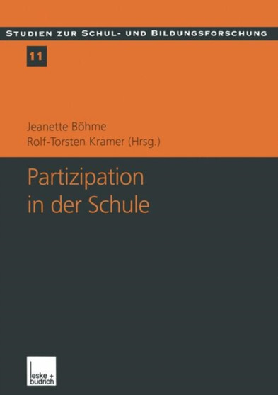 Partizipation in der Schule : Theoretische Perspektiven und empirische Analysen : 11