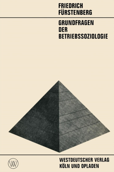Grundfragen der Betriebssoziologie