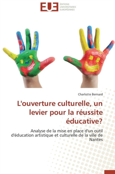 L'Ouverture Culturelle, Un Levier Pour La R ussite ducative?