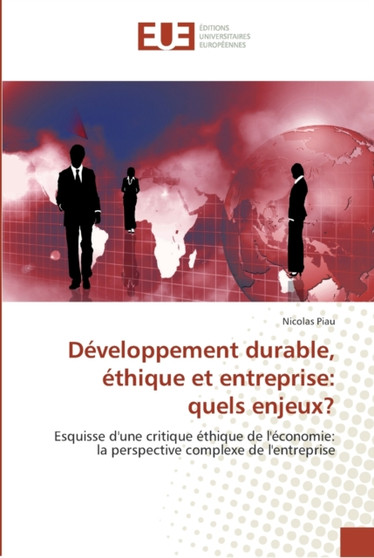 Developpement durable, ethique et entreprise : quels enjeux?