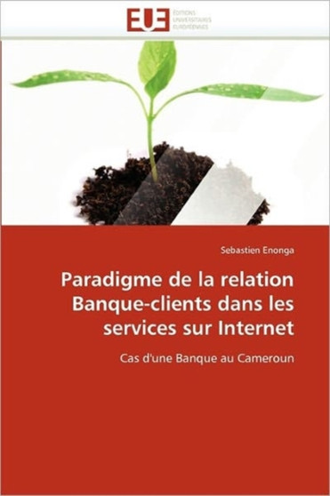 Paradigme de la Relation Banque-Clients Dans Les Services Sur Internet