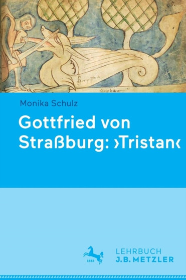 Gottfried von Strassburg: 'Tristan'