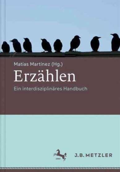 Erzahlen : Ein interdisziplinares Handbuch