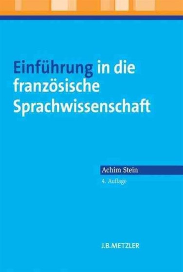 Einfuhrung in die franzoesische Sprachwissenschaft